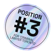 Position #3 for criminal lawyer Toronto